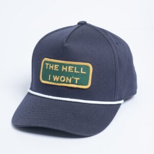 THE HELL I WON'T Captains Rope Snapback
